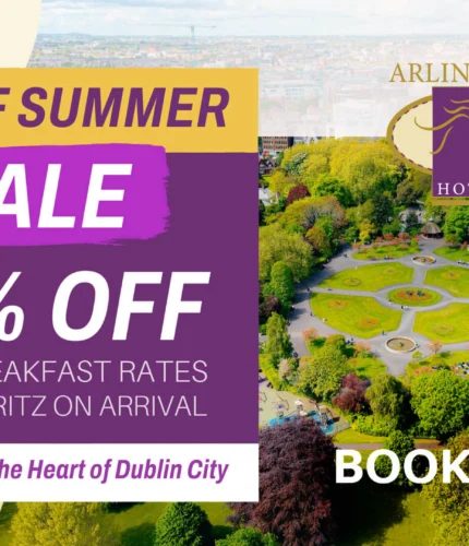 End of summer sale promotion at Arlington Hotel, Dublin, with a lush park view.